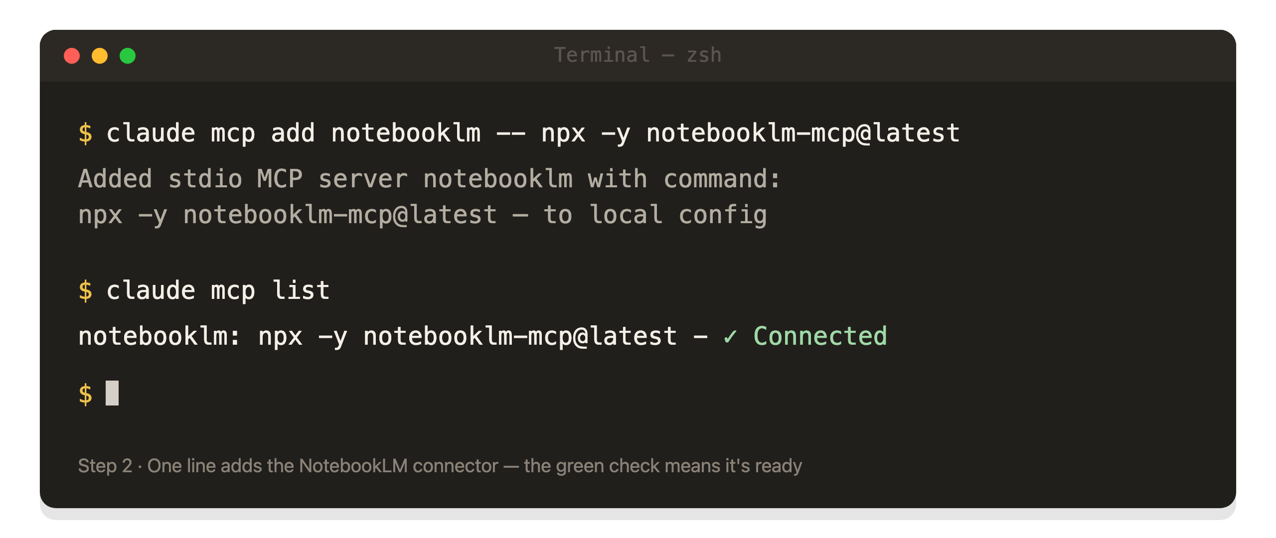 Terminal confirming the notebooklm MCP server was added and shows a green Connected status
